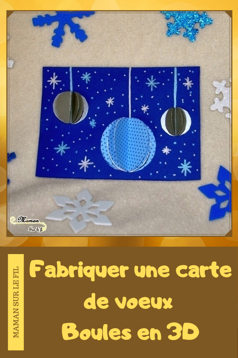 Cartes de voeux Boules de Noël 3D Activité - Maman Sur Le Fil