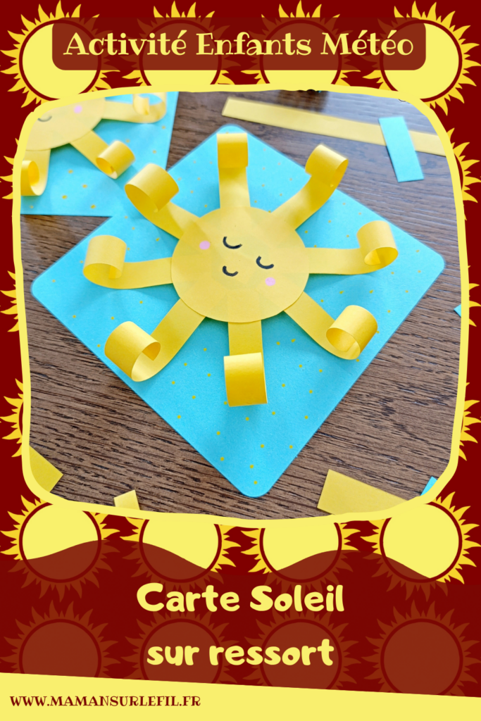 Fabriquer des cartes Soleil sur ressort : activité créative et manuelle enfants - Jolies cartes estivales avec un soleil qui bouge - Découpage, collage - Papier enroulé - Dessins et graphismes - Thème météo, été- Bricolage sympa et facile - Arts visuels Maternelle et cycle 2 - Maternelle et élémentaire - Créativité - Cycle 1 ou 2 - tutoriel photos et vidéo - mslf