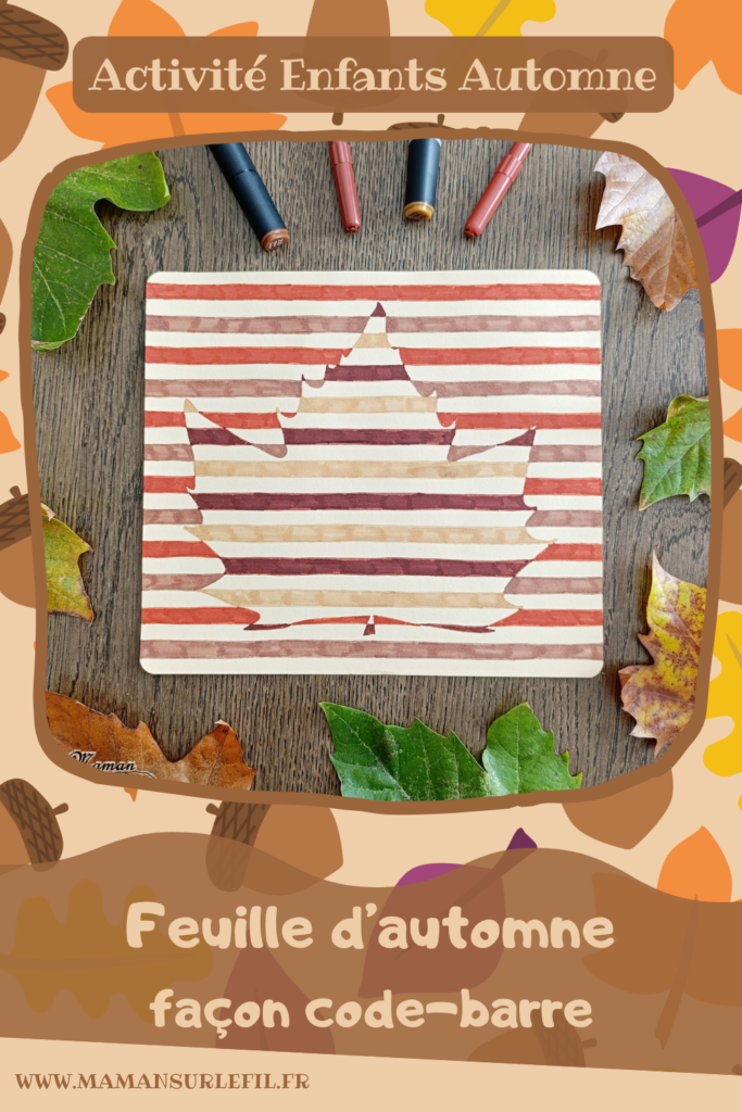 Créer une feuille d'automne façon code-barres : activité créative, dessin, nature et manuelle enfants - Land Art, dessin, coloriage, géométrie - Nuances de couleurs marrons et automnales - Carte, cadeau DIY à offrir pour la fête des mères, pères, grands-mères, grands-pères - Recyclage, surcyclage - Atelier nature, Land art - Thème automne, forêt, arbres, feuilles - Bricolage et décoration sympa et facile - Arts visuels Maternelle et cycle 2 - Maternelle et élémentaire - Créativité - Cycle 1 ou 2 - tutoriel photos - mslf