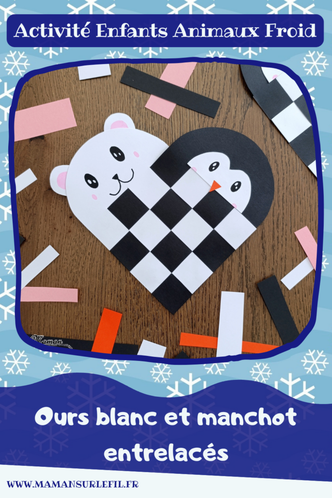 Créer un manchot et un ours polaire entrelacés dans un coeur : activité créative et manuelle enfants - Technique du coeur en papier tissé pour la base - Découpage, collage dessin pour l'ours blanc et le pingouin - Thème hiver, animaux du froid et de la banquise - Bricolage et décoration sympa et facile - Arts visuels Maternelle et cycle 2 - Maternelle et élémentaire - Créativité - Cycle 1 ou 2 - tutoriel photos - mslf