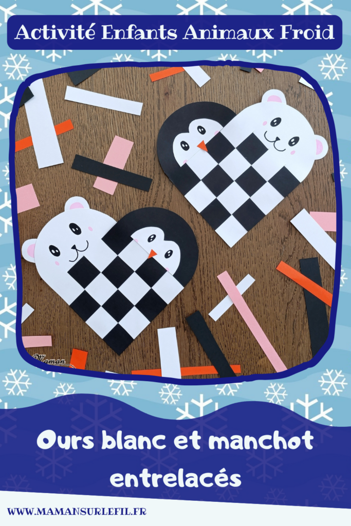 Créer un manchot et un ours polaire entrelacés dans un coeur : activité créative et manuelle enfants - Technique du coeur en papier tissé pour la base - Découpage, collage dessin pour l'ours blanc et le pingouin - Thème hiver, animaux du froid et de la banquise - Bricolage et décoration sympa et facile - Arts visuels Maternelle et cycle 2 - Maternelle et élémentaire - Créativité - Cycle 1 ou 2 - tutoriel photos - mslf